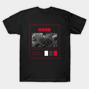 Rose Flower - Love And Beauty with Pain Represents, Flower Collection T-Shirt